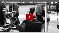 Bridgestone Golf Celebrates 200,000 Live Ball Fittings