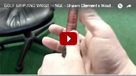 Shawn Clement: Golf Grip and Wrist Hinge